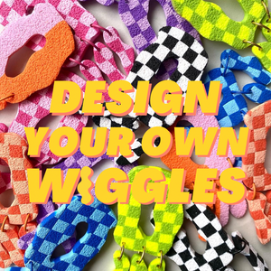 Design your own - Wiggle Dangles